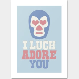 I Luchadore You Posters and Art